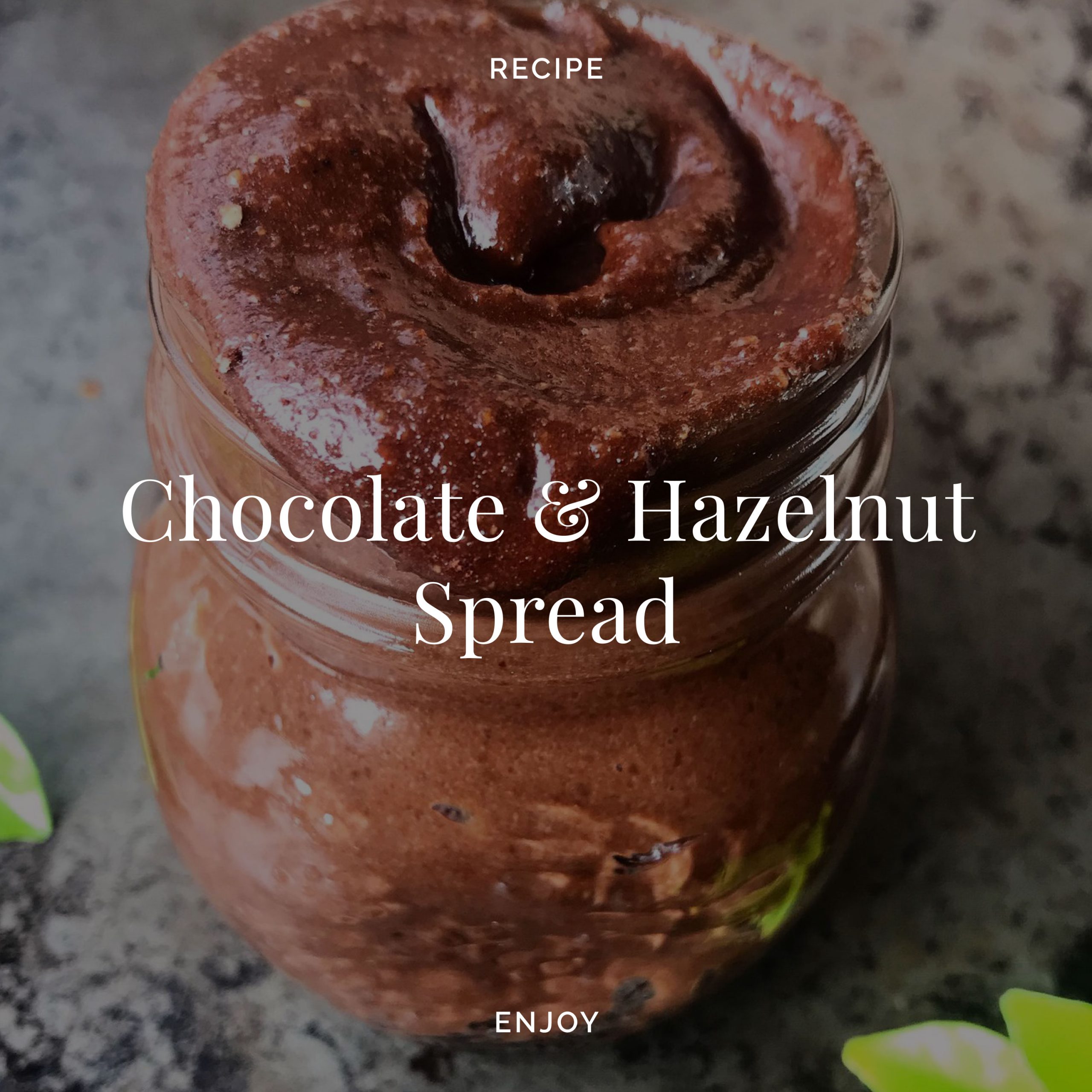 Chocolate & Hazelnut Spread