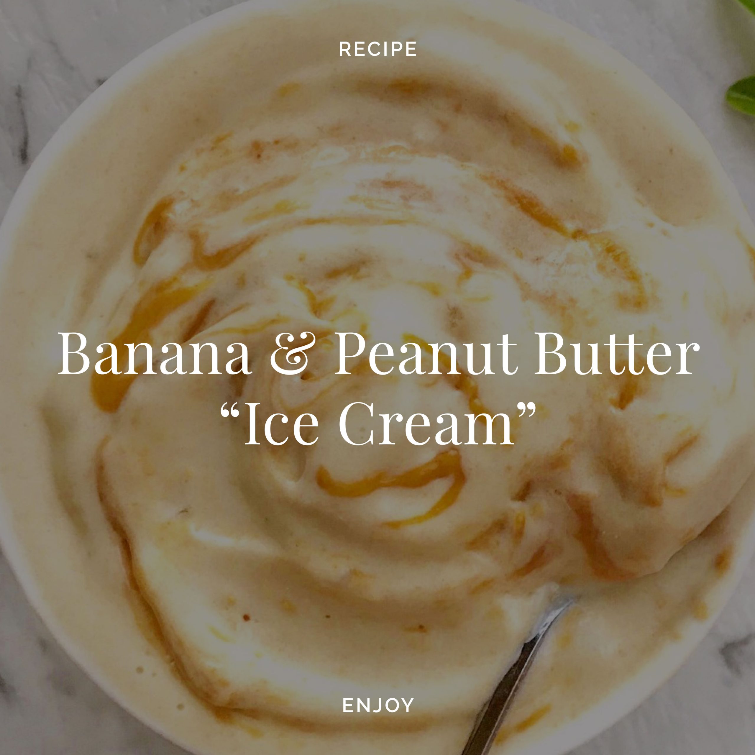 Banana & Peanut Butter 